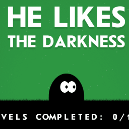 He Likes The Darkness